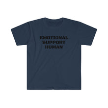 Load image into Gallery viewer, Emotional Support Human -Unisex Softstyle T-Shirt